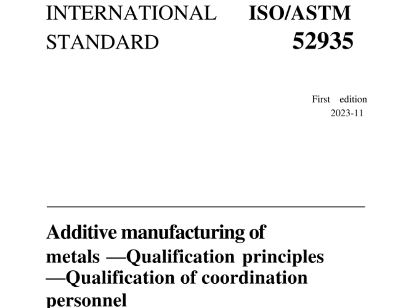 ISO/ASTM 52935:2023 pdf Additive manufacturing of metals — Qualification principles — Qualification of coordination personnel